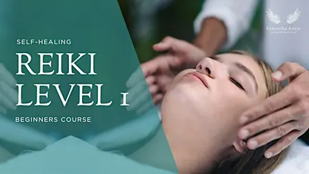 Reiki Healing - Level 1 for Beginners
