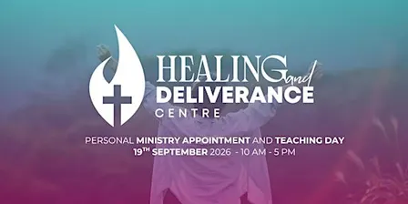 Healing and Deliverance Centre - Personal Ministry Appointment Day
