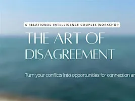 Couple Workshop: The Art of Disagreement