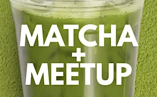 Matcha + Meetup: Newport News