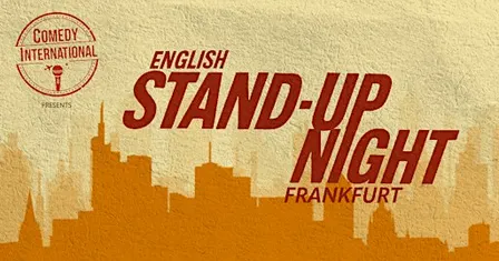 Frankfurt International Stand Up Comedy Night [English]