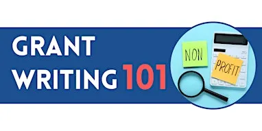 Grant Writing 101 (10-30-26) IN PERSON