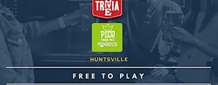 Weekly Live Trivia Nights at Pico Fresh Mex - Huntsville - Monrovia