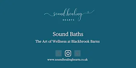 Sound Bath at The Art of Wellness (Blackbrook Barns)