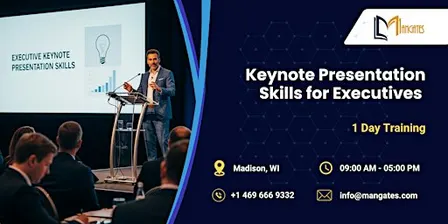 Keynote Presentation Skills for Executives – 1 Day Training in Madison, WI