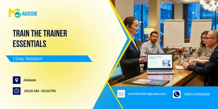 Train the Trainer Essentials: 1 Day Workshop in Adelaide