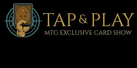 Tap and Play Card Show Crawley Exclusive MTG event