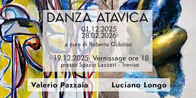 DANZA ATAVICA. Valerio Pazzaia – Luciano Longo