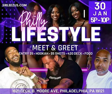 Philly's Lifestyle Experience Meet & Greet +After Party