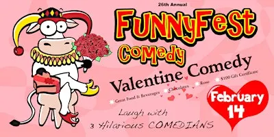 VALENTINE COMEDY Extravaganza, Saturday, FEBRUARY 13 - Laughter and Romance