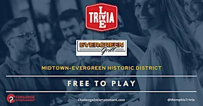 Weekly Live Trivia Nights at Evergreen Grill - Memphis