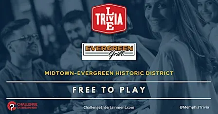Weekly Live Trivia Nights at Evergreen Grill - Memphis