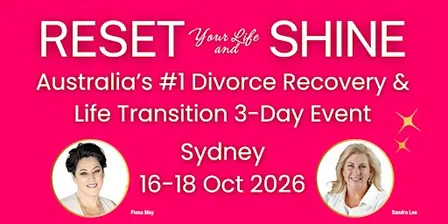 Reset Your Life and Shine After Divorce - Sydney October 2026