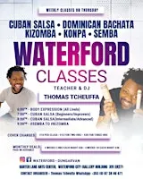 Weekly Thursday - Kizomba, Bachata, Konpa & Salsa Classes – Waterford City