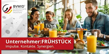 BVMID Unternehmer:FRÜHSTÜCK München | Netzwerken. Austausch. Neue Kontakte.