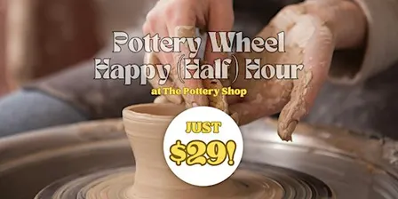 Happy (Half) Hour Pottery Class at The Pottery Shop (Town Square)