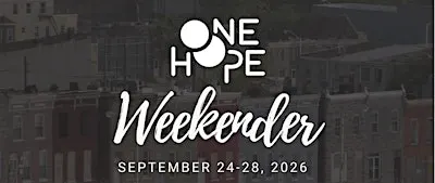 ONE HOPE Weekender 2026
