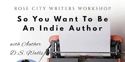 So You Want to Be an Indie Author