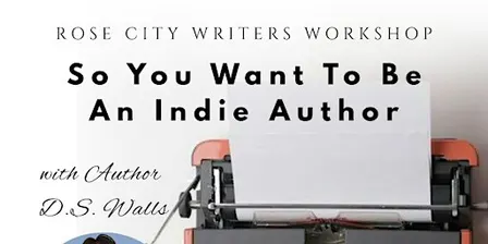 So You Want to Be an Indie Author