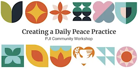 Celebrating International Day of Peace: Daily Peace Practice Workshop