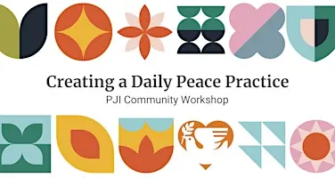 Celebrating International Day of Peace: Daily Peace Practice Workshop