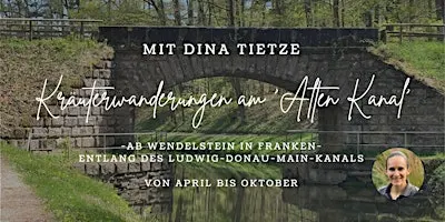 Dina Tietze - Kräuterwanderung am Ludwig-Donau-Main-Kanal ab Wendelstein