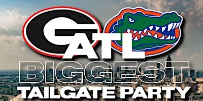 WELCOME TO ATL FL GA TAILGATE PARTY