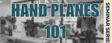 Hand Planes 101