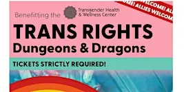 Trans Rights Dungeons & Dragons "The Battle of Oz"