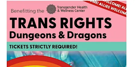 Trans Rights Dungeons & Dragons "The Battle of Oz"