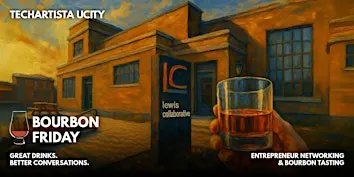 Bourbon Friday // Networking & Bourbon Tasting