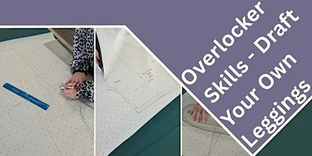 Overlocker skills – Draft Your Own Leggings - IPS