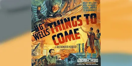 Friday Film Club - Things to Come (1936)