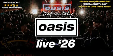 Definitely Oasis - Edinburgh 2026