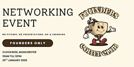 Networking Events Manchester | Founders Coffee Club - Manchester Meetup