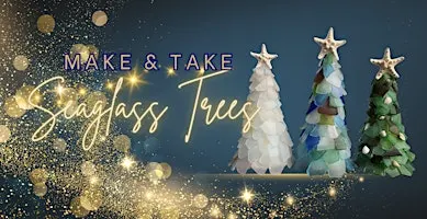 Seaglass Christmas Trees with Andraya