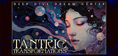 Tantric Transformations — A Magical Meditation Experience