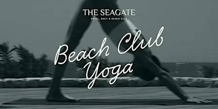 Full Moon Yoga at The Seagate Beach Club