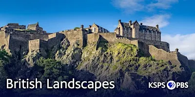 KSPS PBS Travel Club: Informational Meeting - British Landscapes II