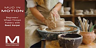 Mud in Motion: Wheel Thrown Pottery for Beginners at MOCA