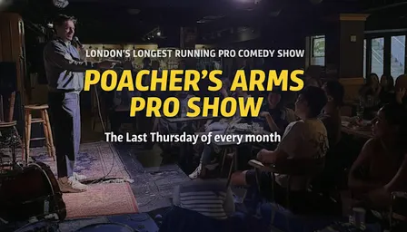 The Poacher's Arms Pro Show