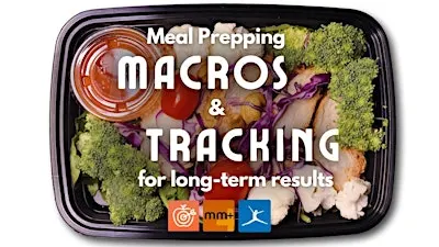 Master  Macros & Meal Prep  - Dinner Included
