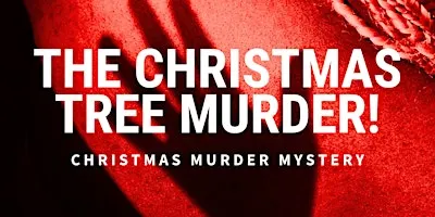 The Christmas Tree Murder Mystery