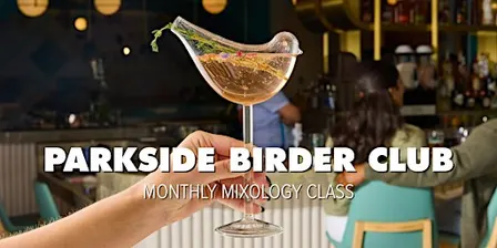 Parkside Birder Club Mixology Classes with Expert Bartenders