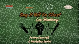 Say It Wit Ya Chest Poetry "Low Residency" Series