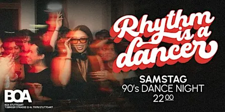 Rhythm is a Dancer -90er & 2000er Party