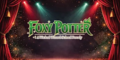 RUBYZ CABARET DRAG SHOW presents Foxy Potter