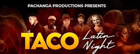 TACO TUESDAY - LATIN NIGHT!