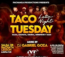 TACO TUESDAY - LATIN NIGHT!