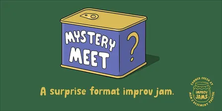 Mystery Meet: An Improv Jam @ Mom's Basement Theatre